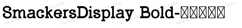 SmackersDisplay Bold字体转换